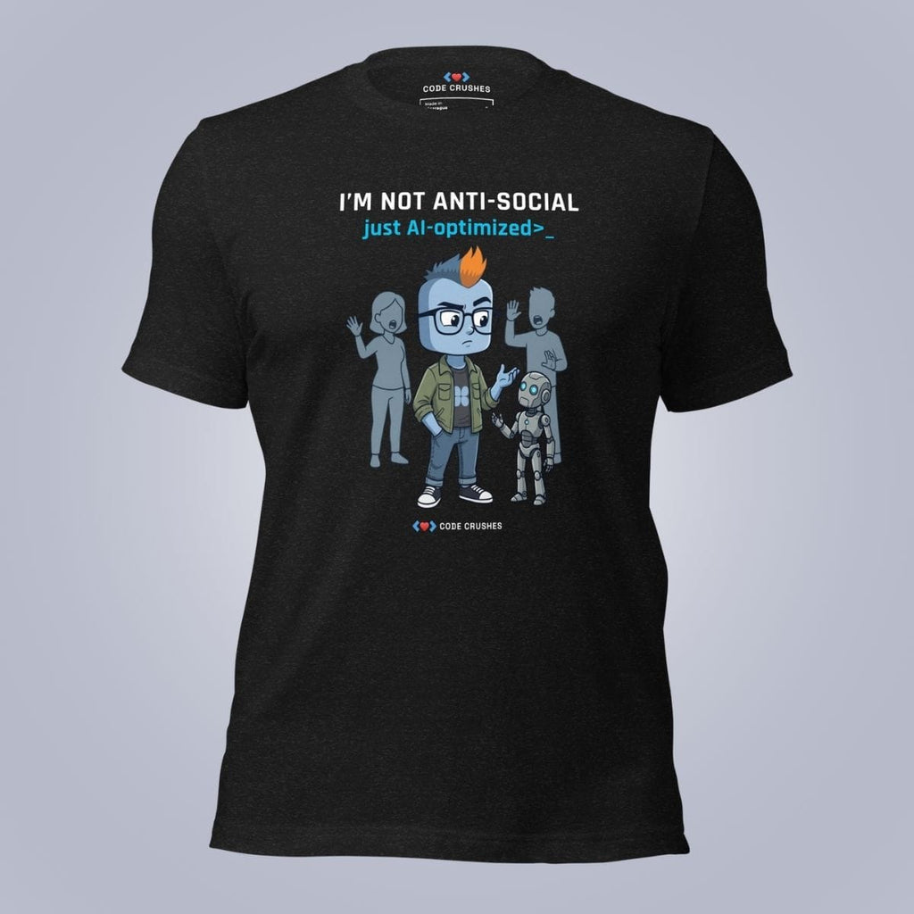 Code Crushes T-SHIRT Black Heather / S I'm Not Anti-Social T-Shirt