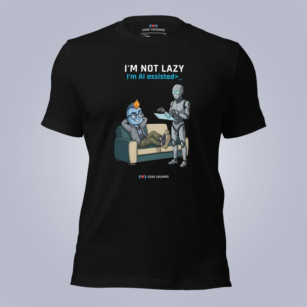 Code Crushes T-SHIRT Black / S I'm Not Lazy, I'm AI Assisted T-Shirt