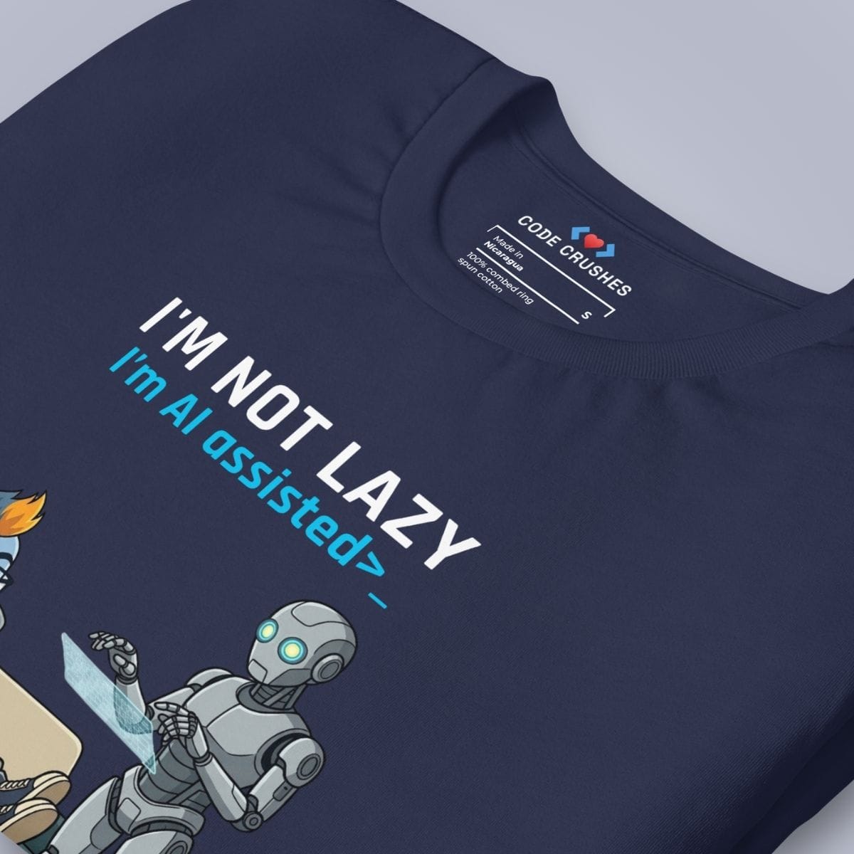 Code Crushes T-SHIRT I'm Not Lazy, I'm AI Assisted T-Shirt