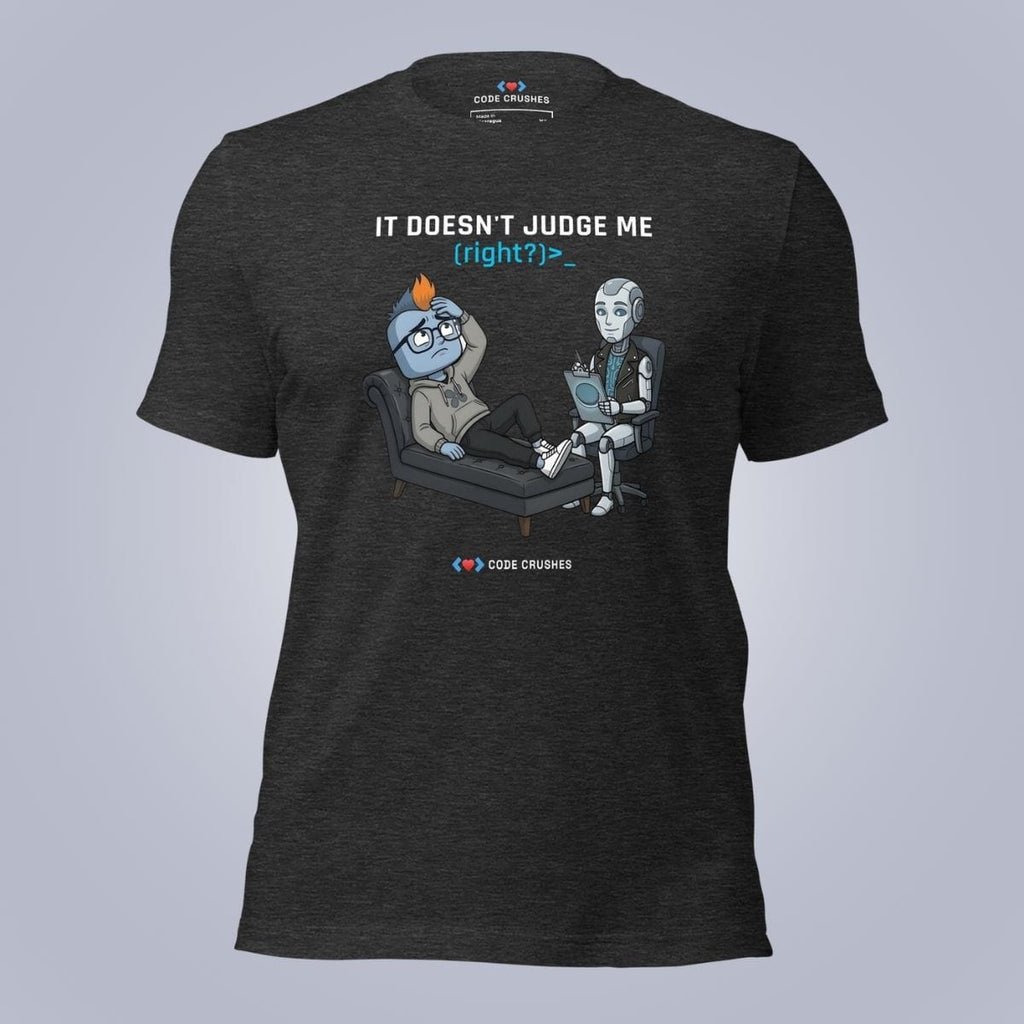Code Crushes T-SHIRT Dark Grey Heather / S It Doesn't Judge Me (Right?) T-Shirt