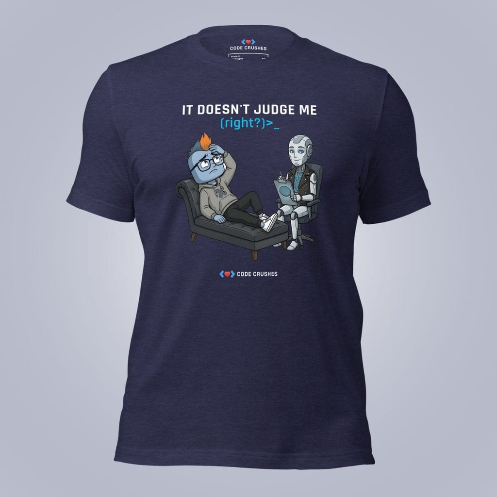 Code Crushes T-SHIRT Heather Midnight Navy / S It Doesn't Judge Me (Right?) T-Shirt