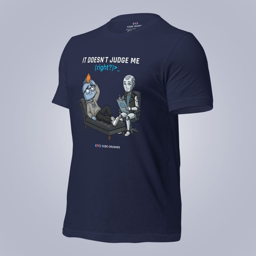 Code Crushes T-SHIRT It Doesn't Judge Me (Right?) T-Shirt