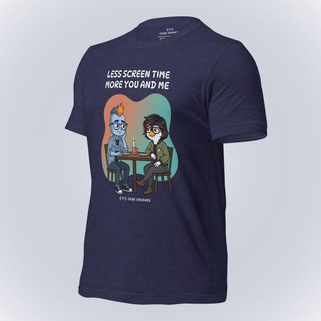 Less Screen Time. More You and Me. T-Shirt