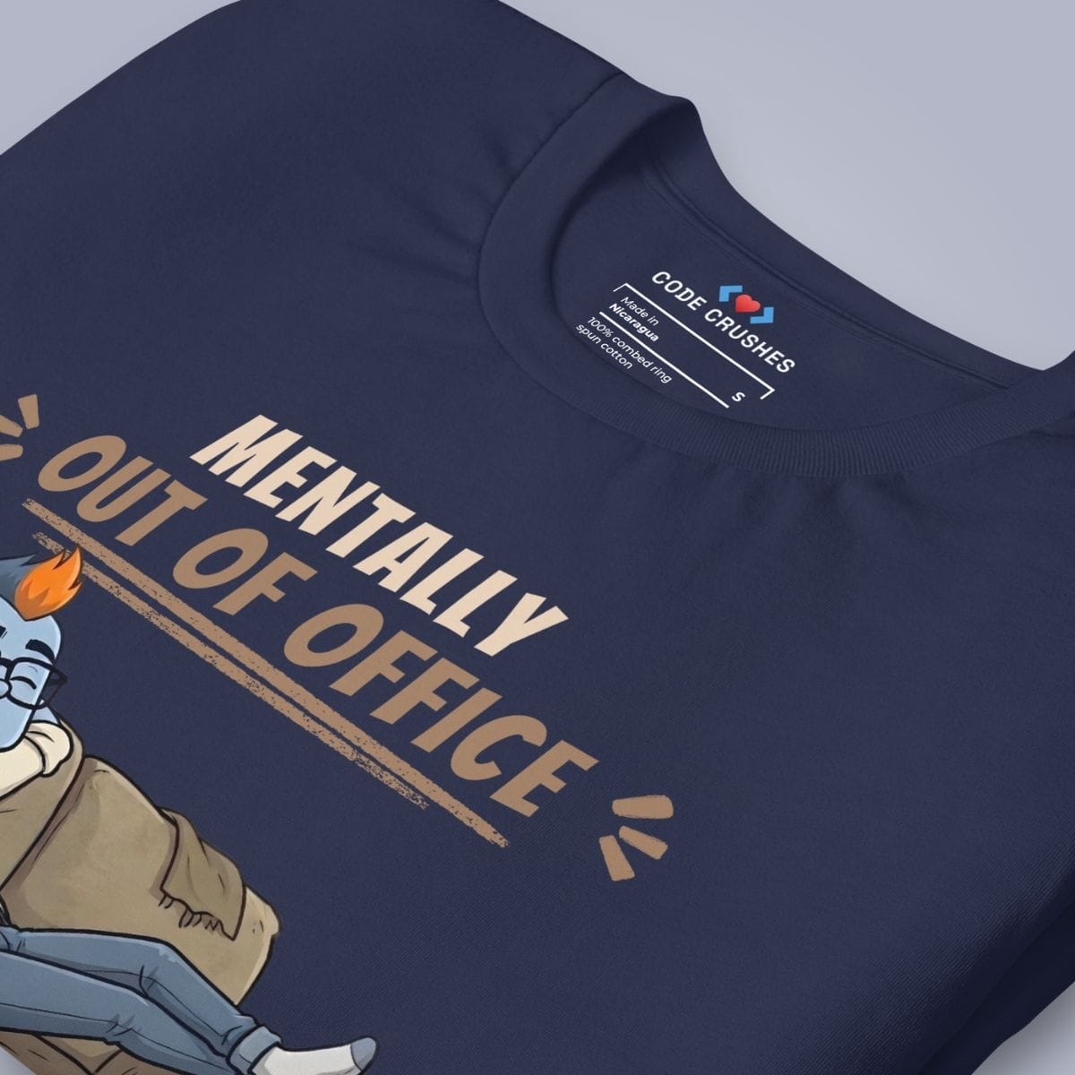 Code Crushes T-SHIRT Mentally Out of Office. T-Shirt