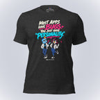 Code Crushes T-SHIRT Dark Grey Heather / S Most Apps Have Bugs. You Just Have "Personality." T-Shirt