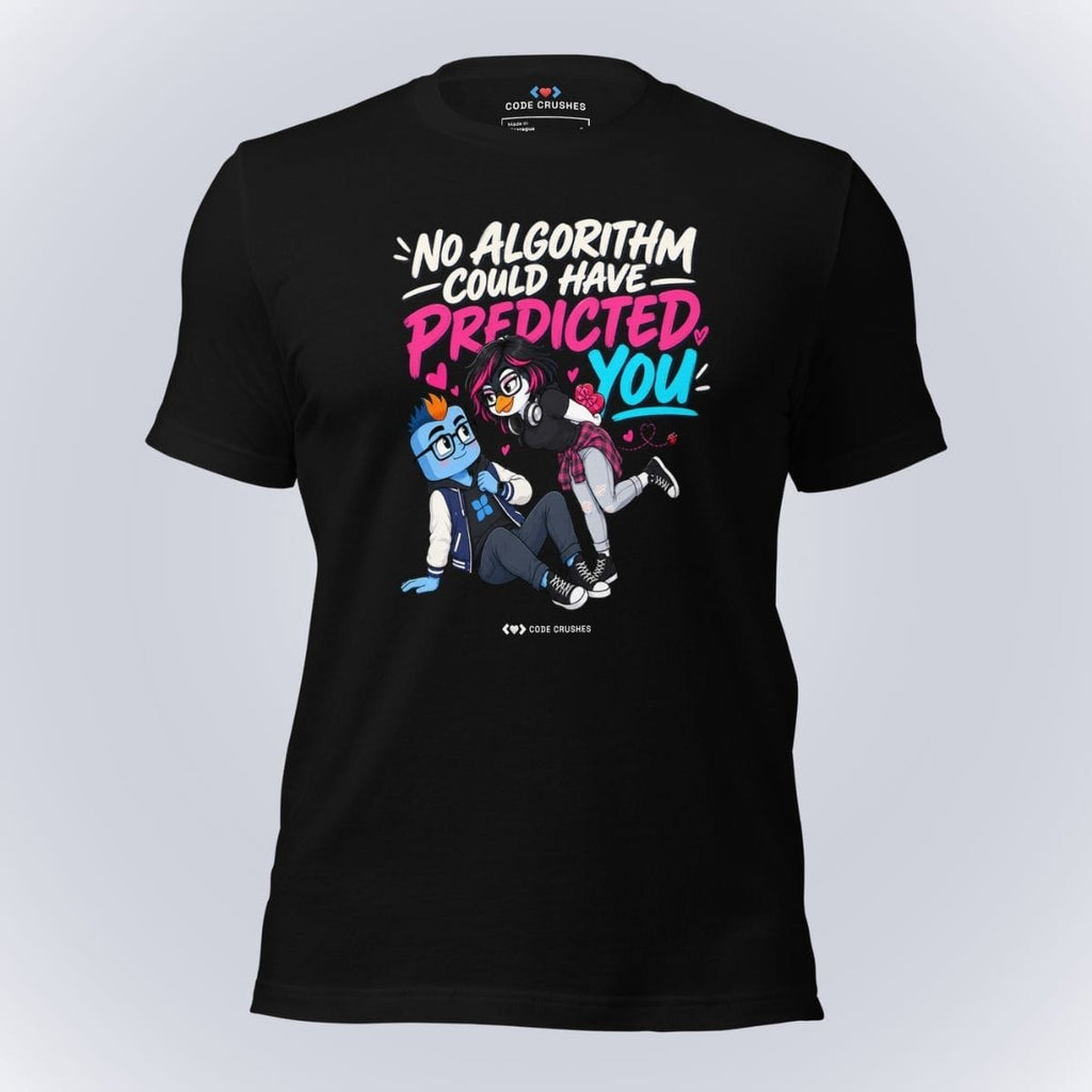 Code Crushes T-SHIRT Black / S No Algorithm Could Have Predicted You T-Shirt