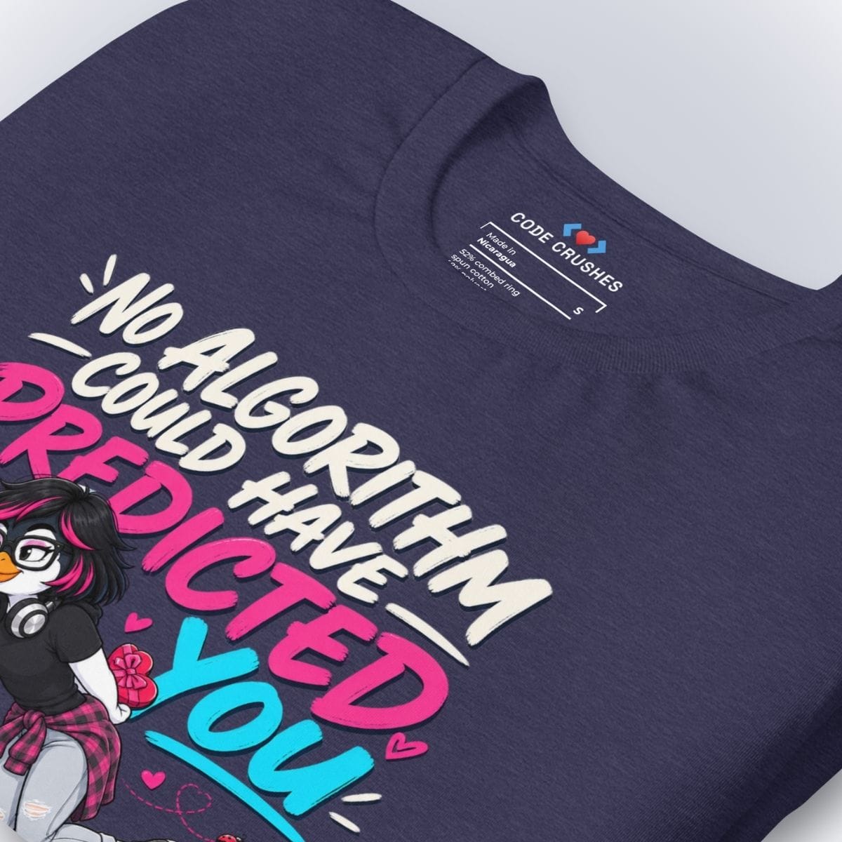 Code Crushes T-SHIRT No Algorithm Could Have Predicted You T-Shirt