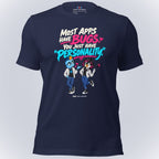 Code Crushes T-SHIRT Navy / S Most Apps Have Bugs. You Just Have "Personality." T-Shirt
