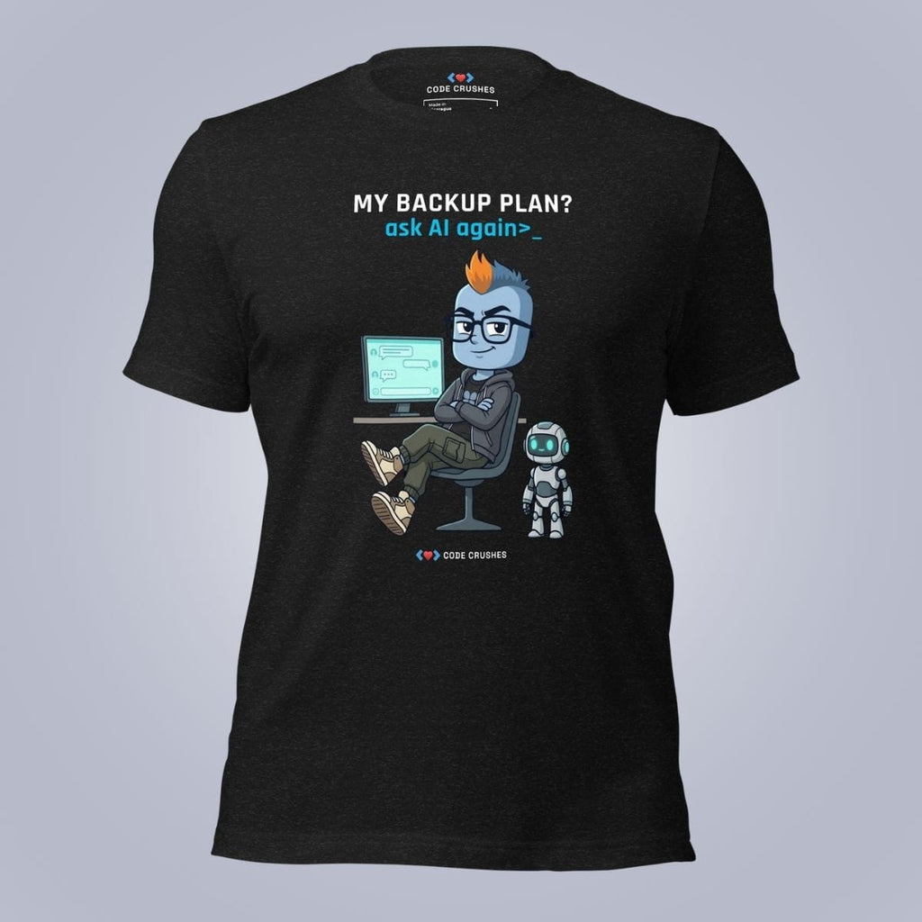 Code Crushes T-SHIRT Black Heather / S My Backup Plan T-Shirt