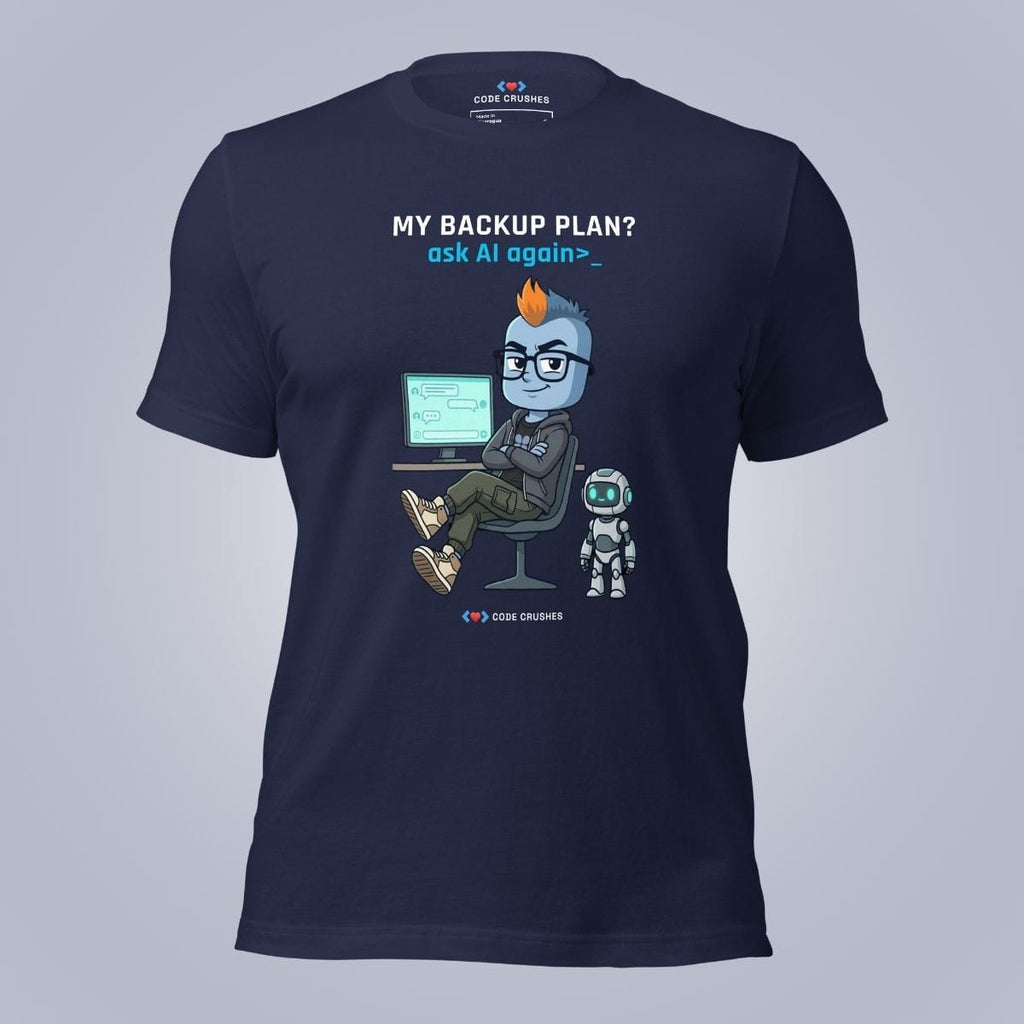 Code Crushes T-SHIRT Navy / S My Backup Plan T-Shirt