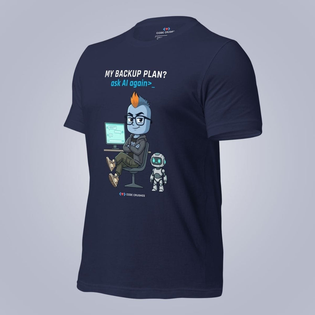 Code Crushes T-SHIRT My Backup Plan T-Shirt