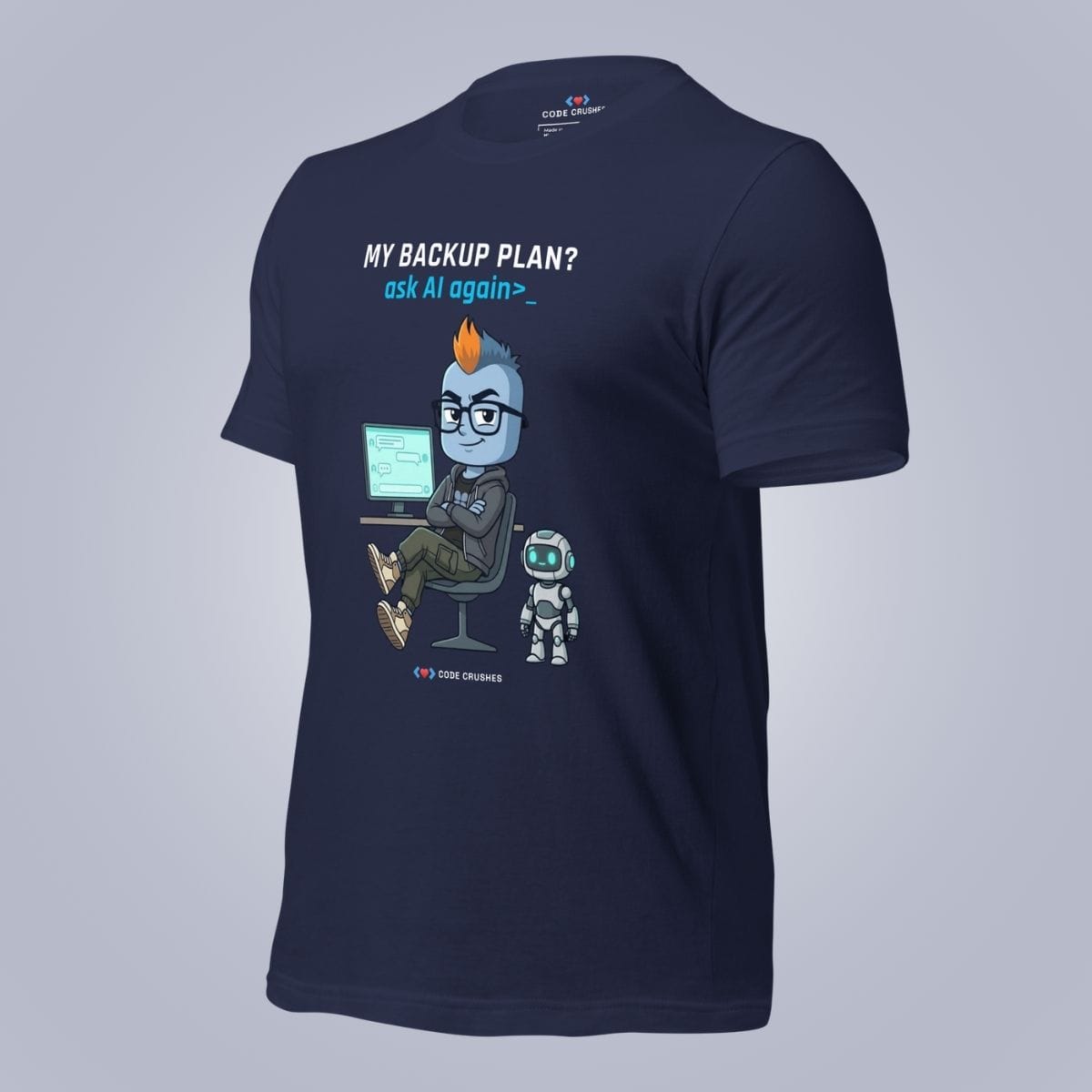 Code Crushes T-SHIRT My Backup Plan T-Shirt