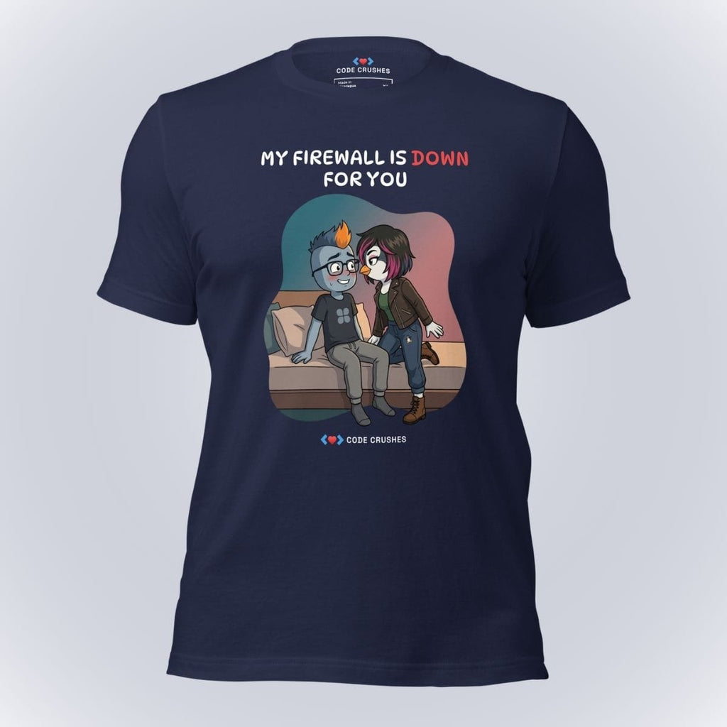 Code Crushes T-SHIRT Navy / S My Firewall Is Down for You. T-Shirt