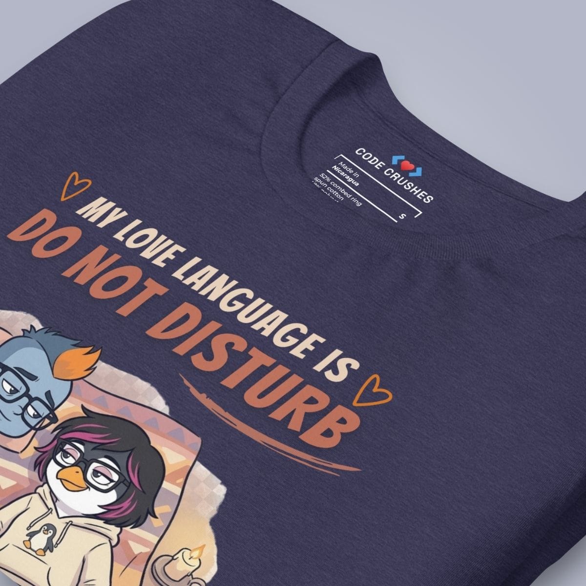 Code Crushes T-SHIRT My Love Language Is Do Not Disturb T-Shirt
