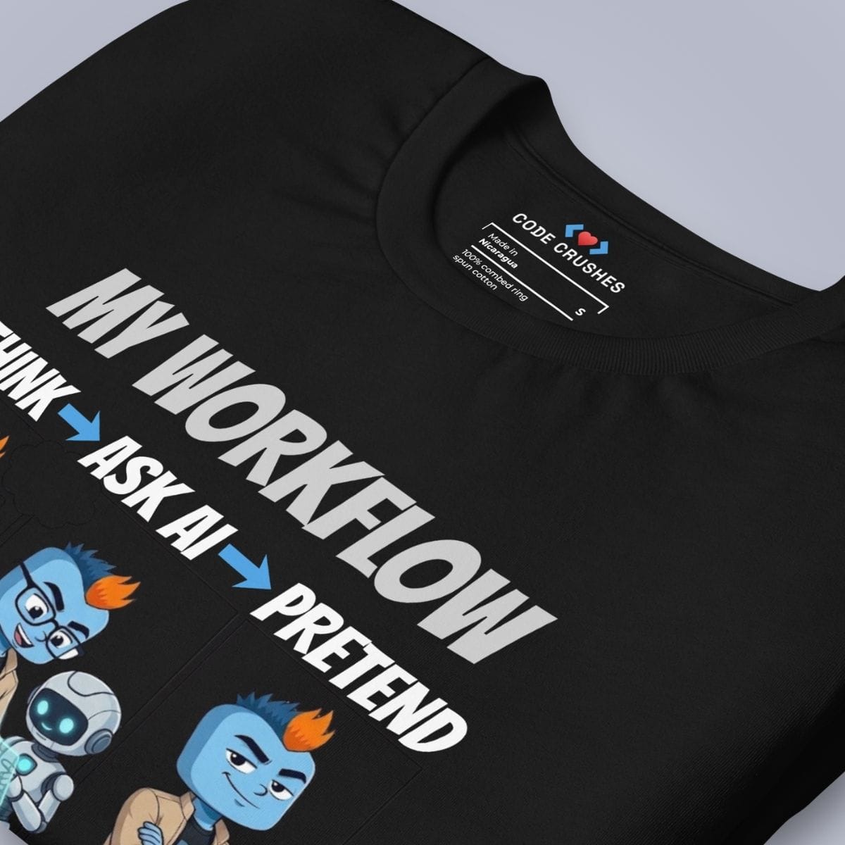 Code Crushes T-SHIRT My Workflow T-Shirt