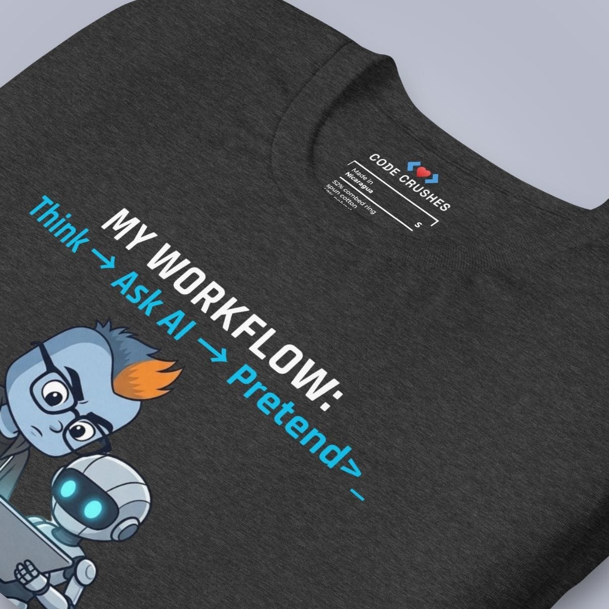 Code Crushes T-SHIRT My Workflow T-Shirt