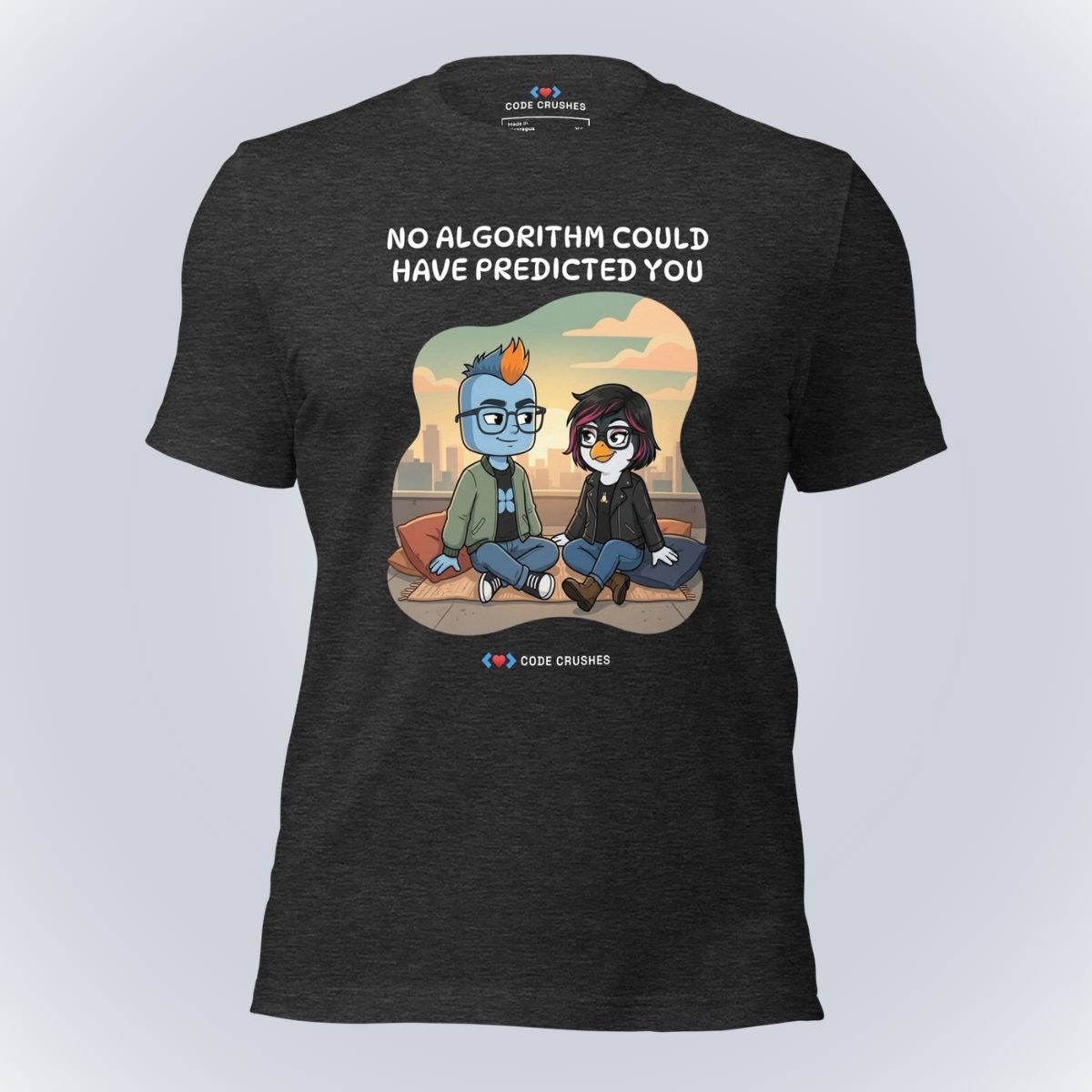 No Algorithm Could Have Predicted You T-Shirt