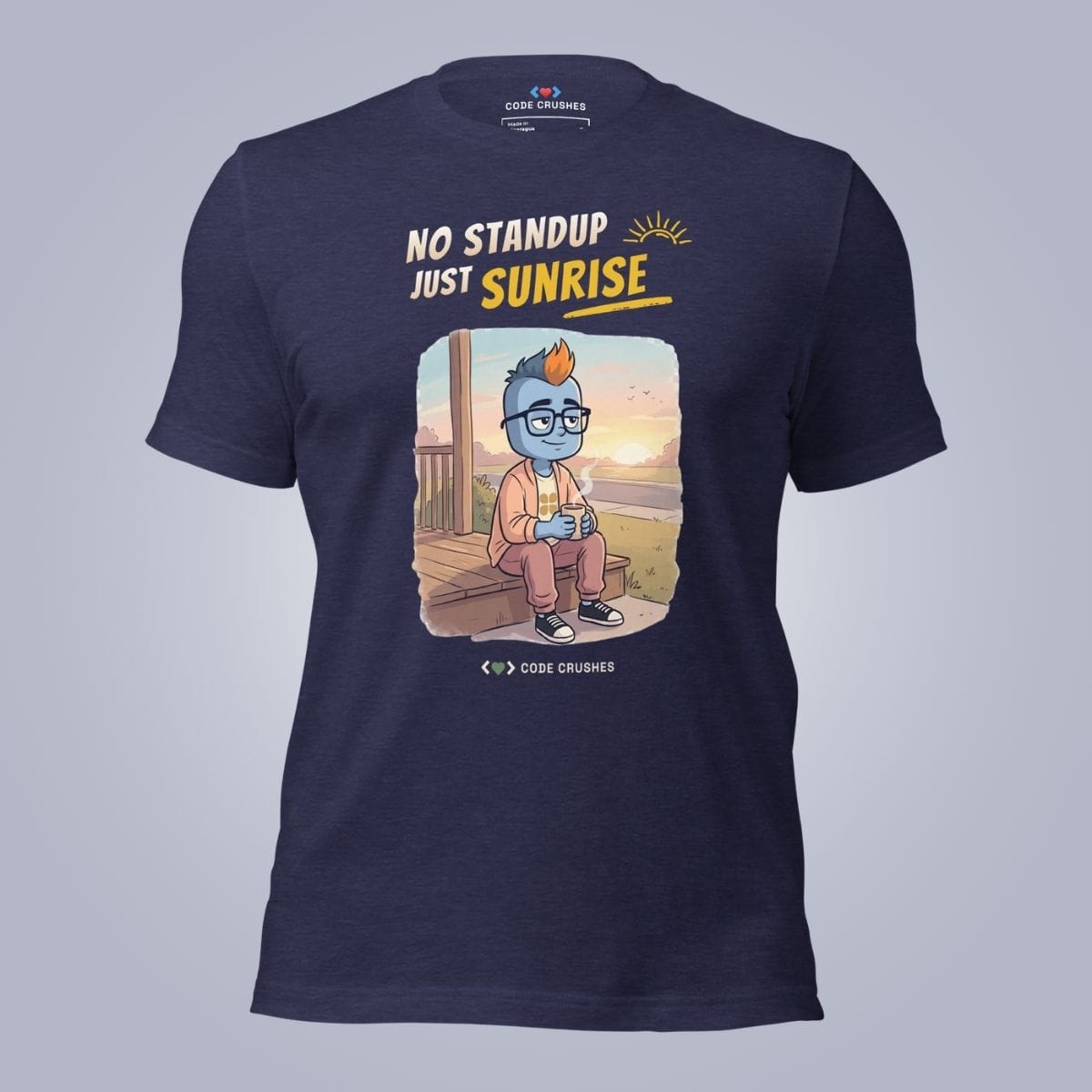 Code Crushes T-SHIRT Heather Midnight Navy / S No Standup, Just Sunrise T-Shirt
