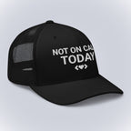 Code Crushes EMBROIDERY Not On Call Today Cap