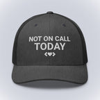 Code Crushes EMBROIDERY Dark Heather Gray Not On Call Today Cap