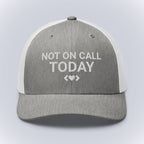 Code Crushes EMBROIDERY Heather Grey/White Not On Call Today Cap