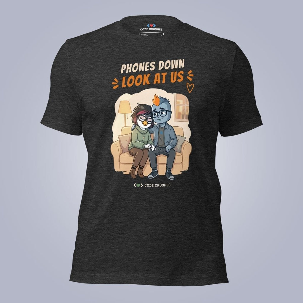 Code Crushes T-SHIRT Dark Grey Heather / S Phones Down. Look at Us. T-Shirt
