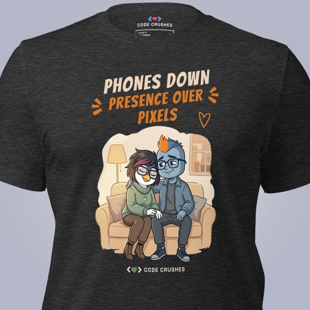 Code Crushes T-SHIRT Phones Down. Presence over Pixels. T-Shirt