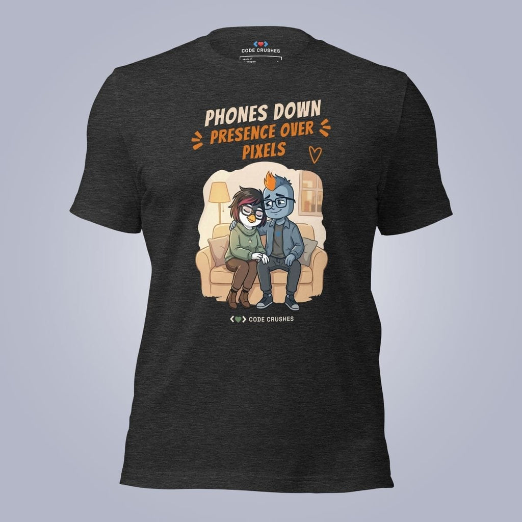 Code Crushes T-SHIRT Phones Down. Presence over Pixels. T-Shirt