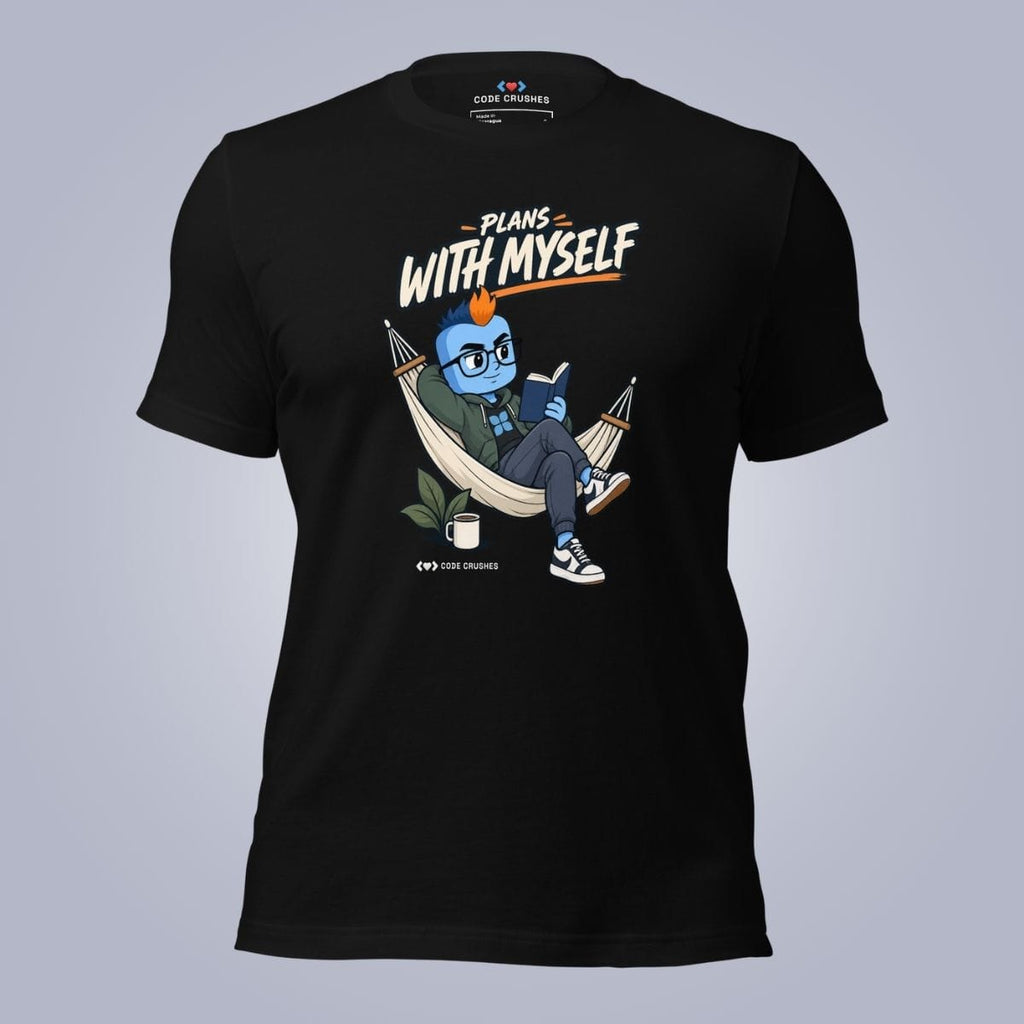 Code Crushes T-SHIRT Black / S Plans With Myself. T-Shirt