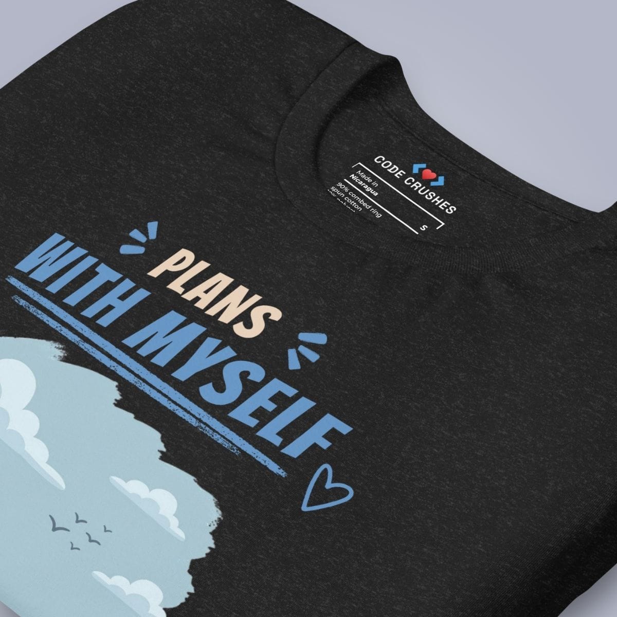 Code Crushes T-SHIRT Plans With Myself. T-Shirt
