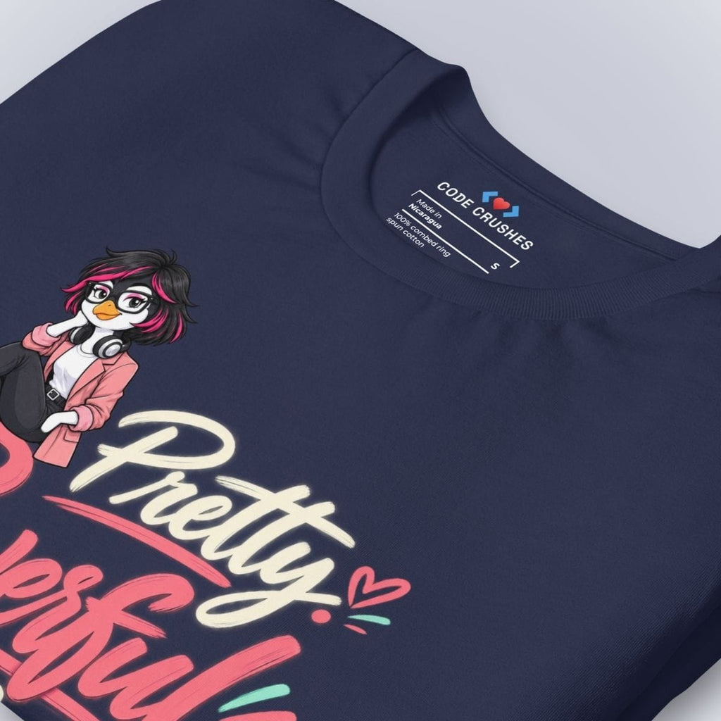 Code Crushes T-SHIRT Pretty. Powerful. Problem-Solving T-Shirt