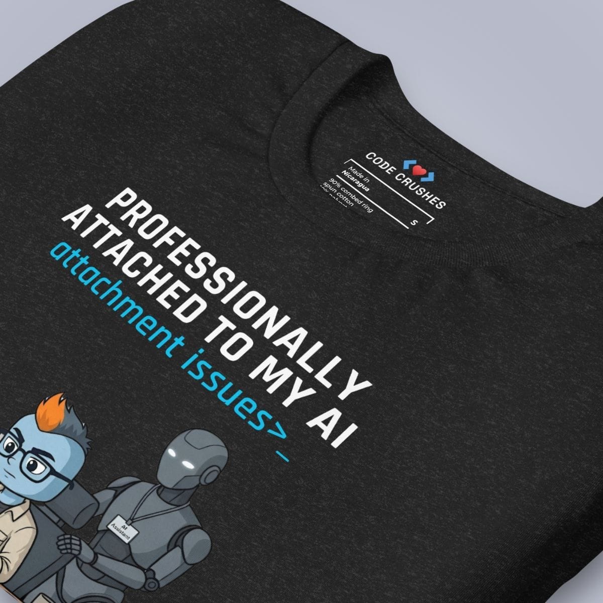 Code Crushes T-SHIRT Professionally Attached to My AI T-Shirt