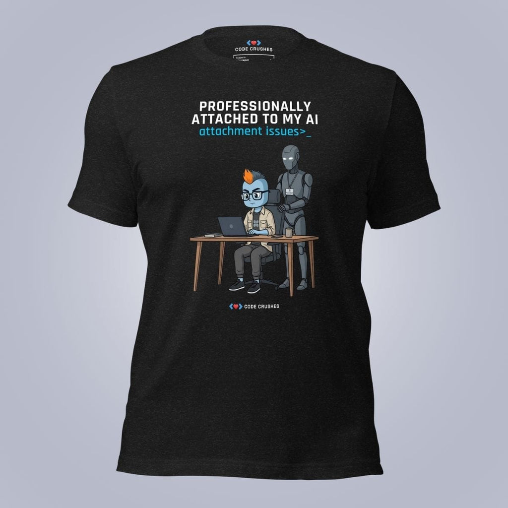 Code Crushes T-SHIRT Black Heather / S Professionally Attached to My AI T-Shirt