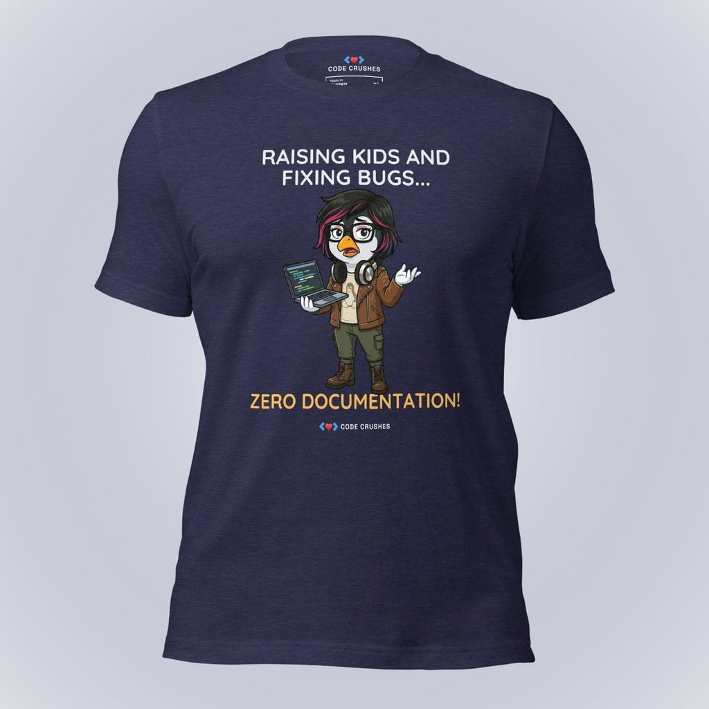 Code Crushes T-SHIRT Heather Midnight Navy / S Raising Kids and Fixing Bugs... Zero Documentation. T-Shirt