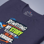 Code Crushes T-SHIRT Heather Midnight Navy / S Rewriting My Story Without the Old Errors T-Shirt