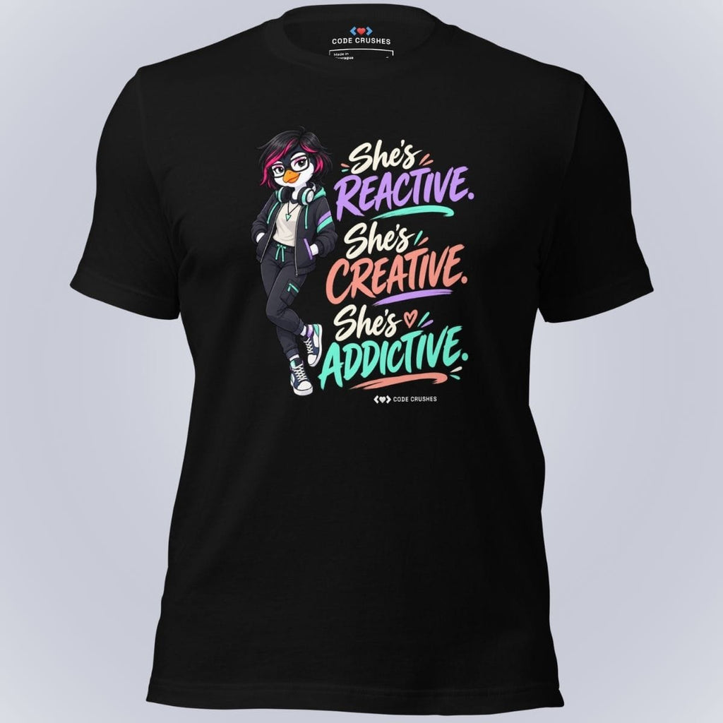 Code Crushes T-SHIRT Black / S She's Reactive, She's Creative, She's Addictive T-Shirt