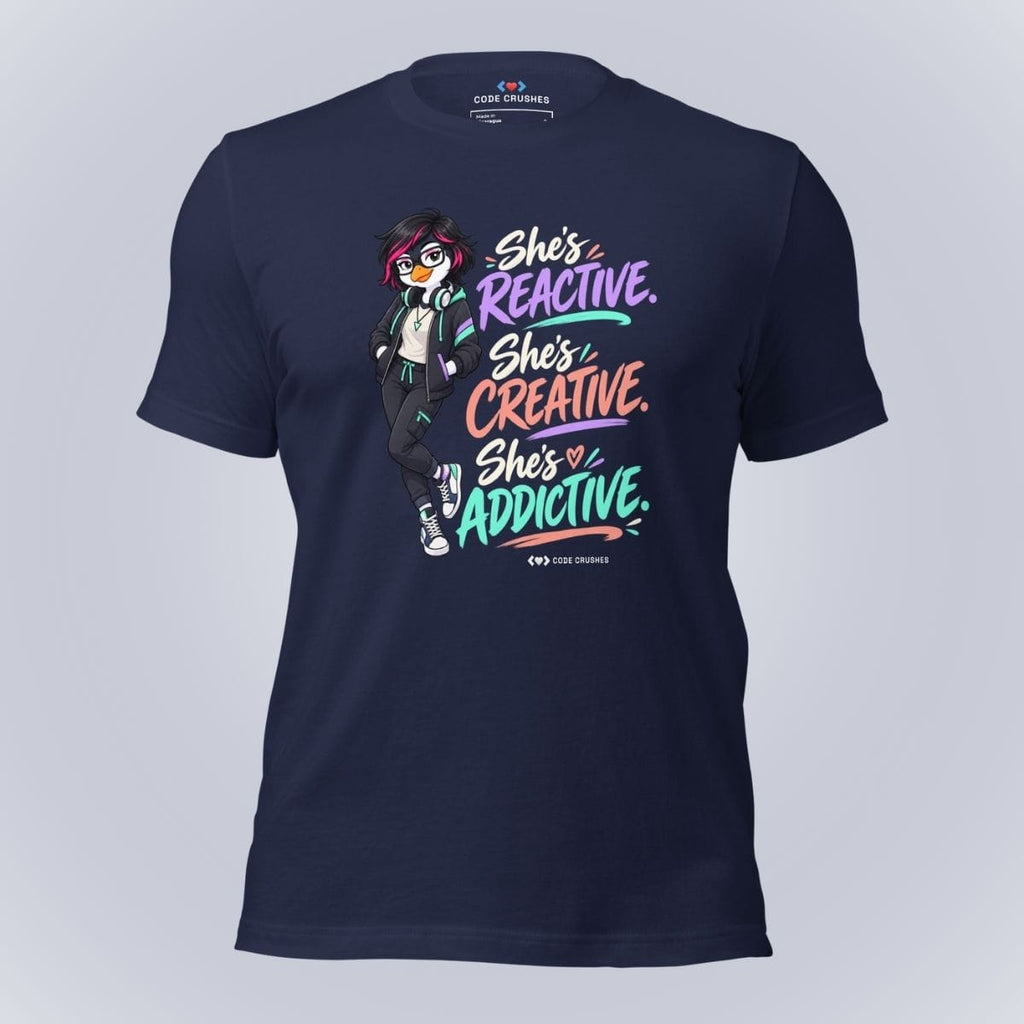 Code Crushes T-SHIRT Navy / S She's Reactive, She's Creative, She's Addictive T-Shirt