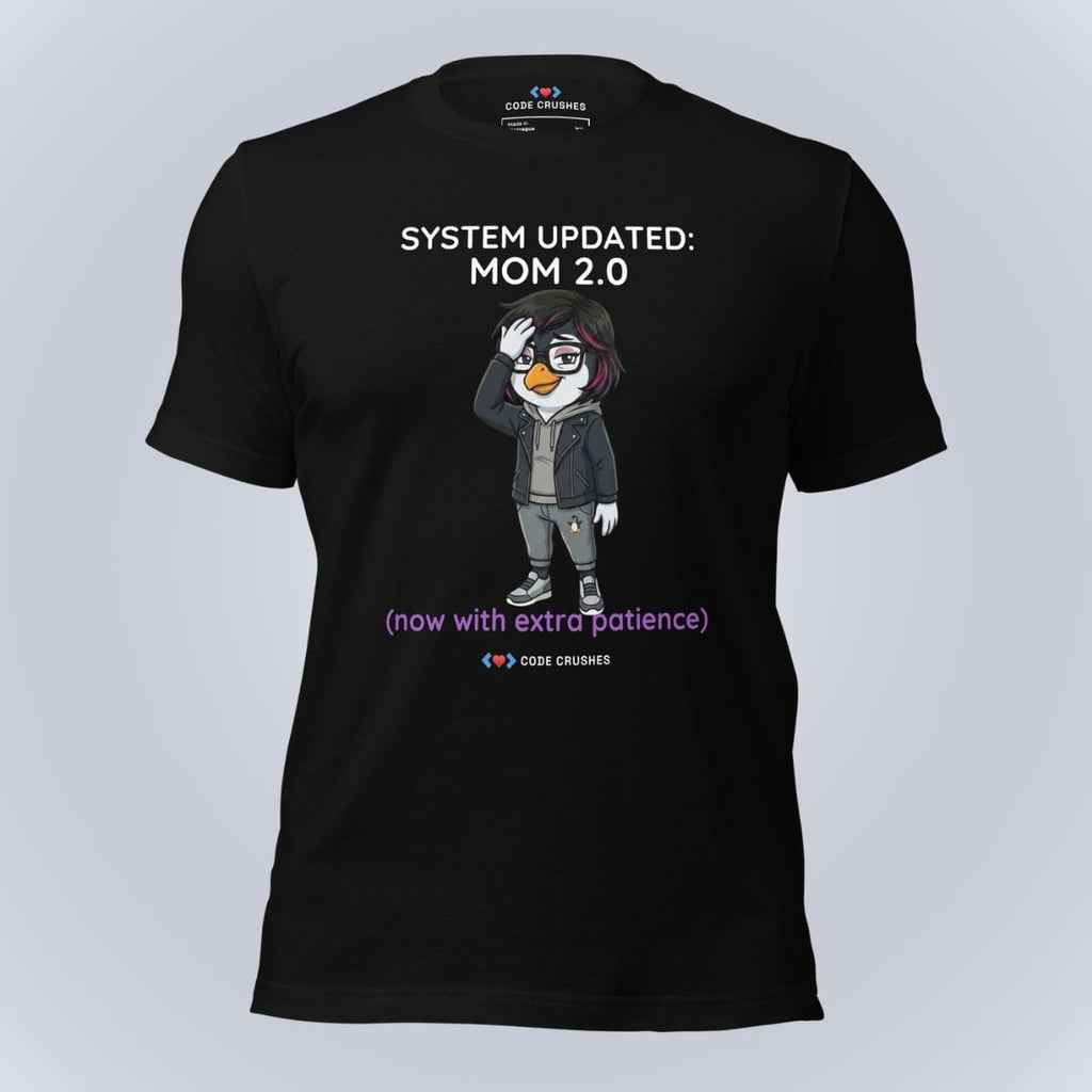 Code Crushes T-SHIRT Black / S System Updated: Mom 2.0. Now With Extra Patience. T-Shirt