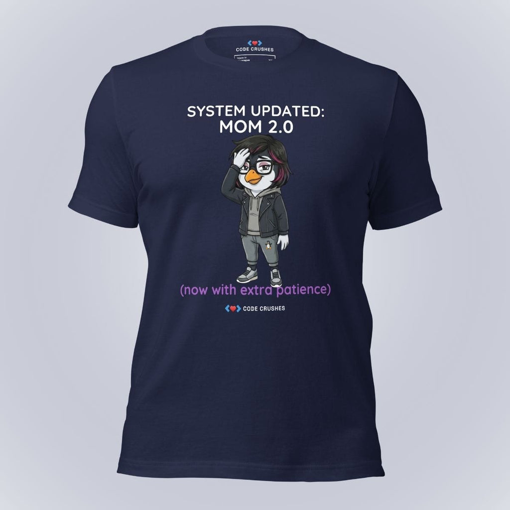 Code Crushes T-SHIRT Navy / S System Updated: Mom 2.0. Now With Extra Patience. T-Shirt