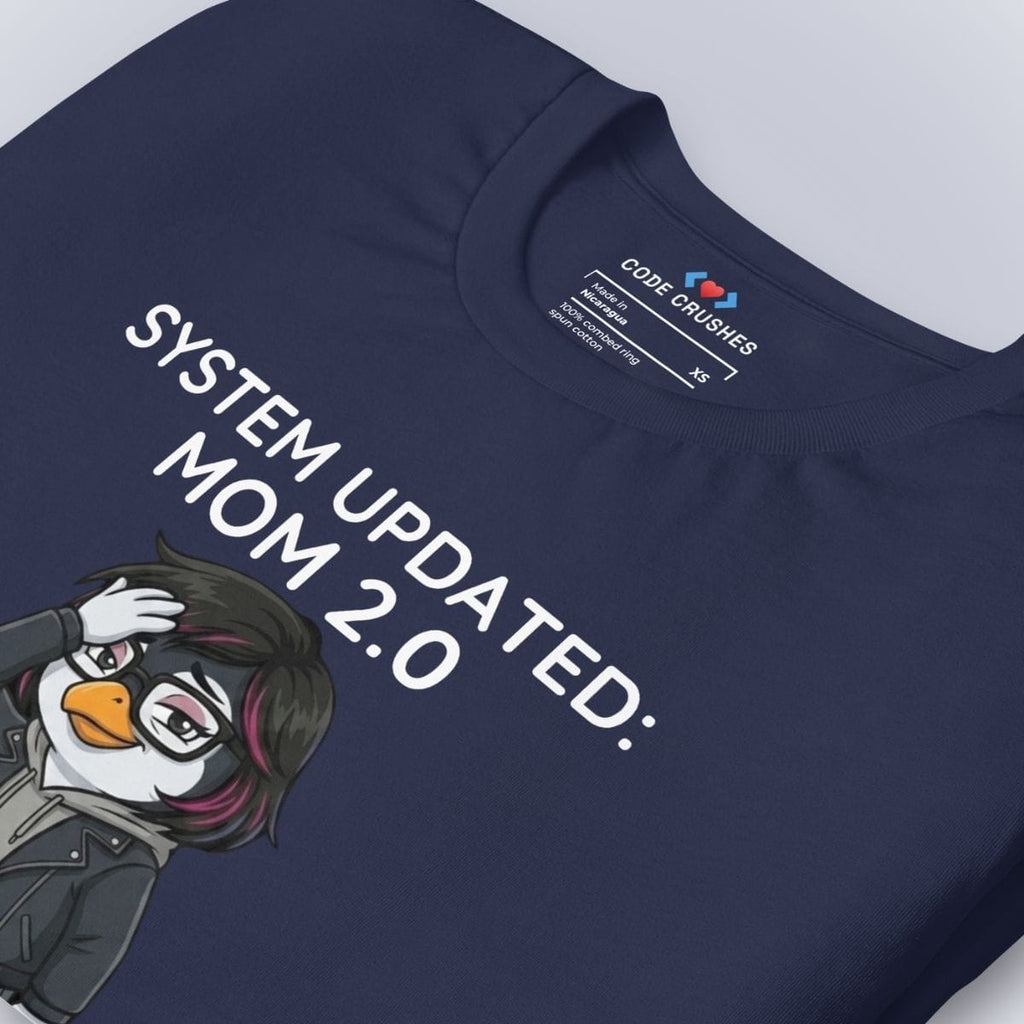 Code Crushes T-SHIRT System Updated: Mom 2.0. Now With Extra Patience. T-Shirt