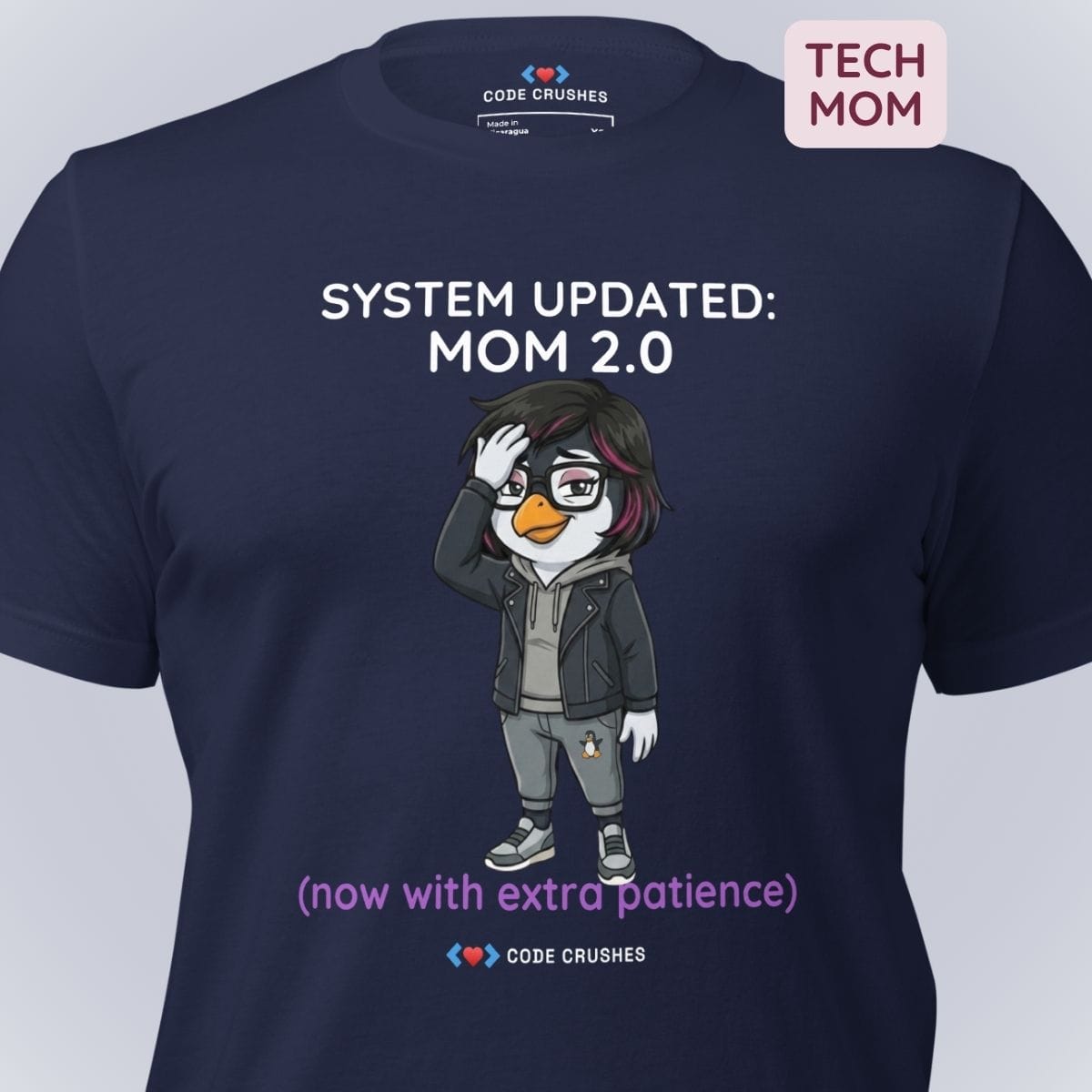 Code Crushes T-SHIRT System Updated: Mom 2.0. Now With Extra Patience. T-Shirt
