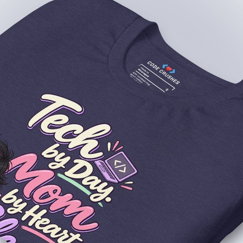 Code Crushes T-SHIRT Tech by Day. Mom by Heart. Sleep by Miracle. T-Shirt