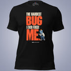 Code Crushes T-SHIRT Black / S The Hardest Bug I Ever Fixed... Me T-Shirt