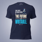 Code Crushes T-SHIRT Navy / S The Past Is Read-Only, The Future Is Writable T-Shirt