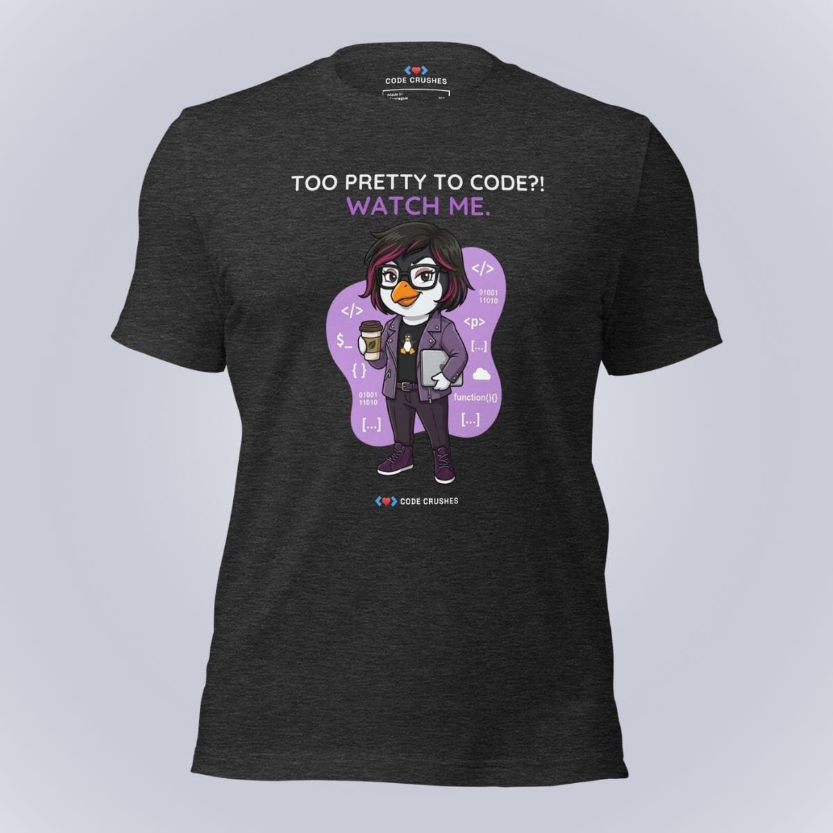 Code Crushes T-SHIRT Dark Grey Heather / XS Too Pretty to Code?! Watch Me. T-Shirt