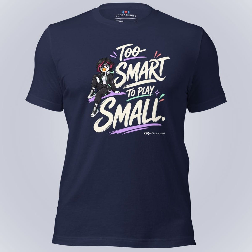 Code Crushes T-SHIRT Navy / S Too Smart to Play Small T-Shirt