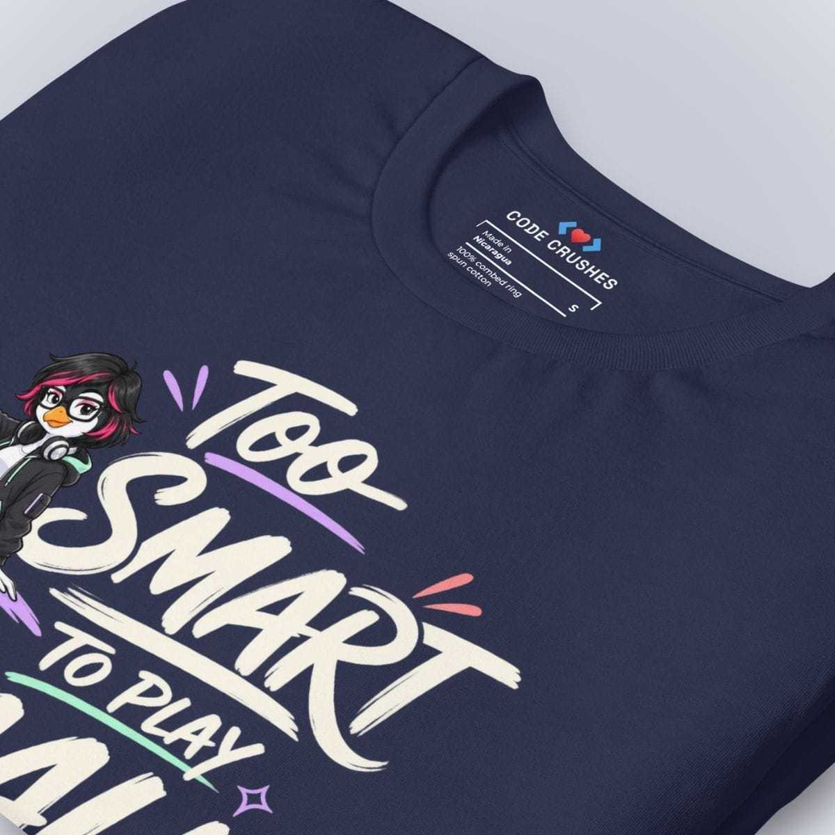 Code Crushes T-SHIRT Too Smart to Play Small T-Shirt