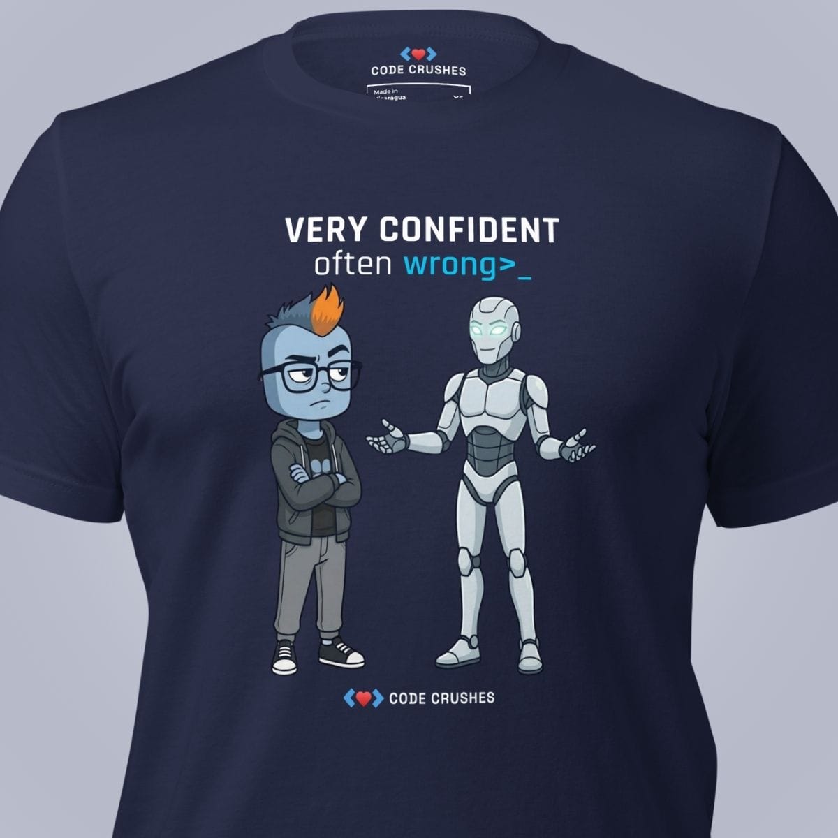 Code Crushes T-SHIRT Very Confident. Often Wrong. T-Shirt