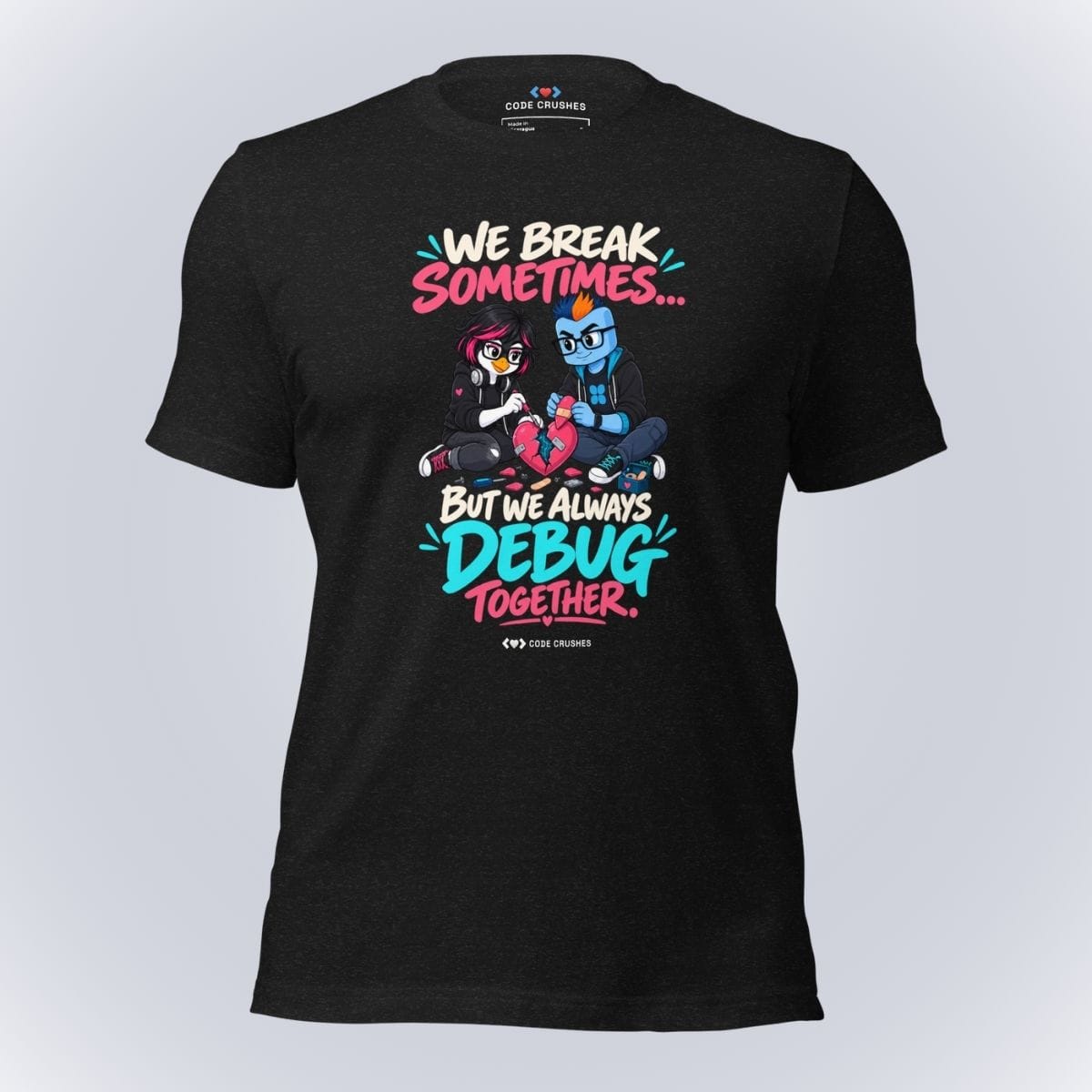 Code Crushes T-SHIRT Black Heather / S We Break Sometimes... But We Always Debug Together. T-Shirt