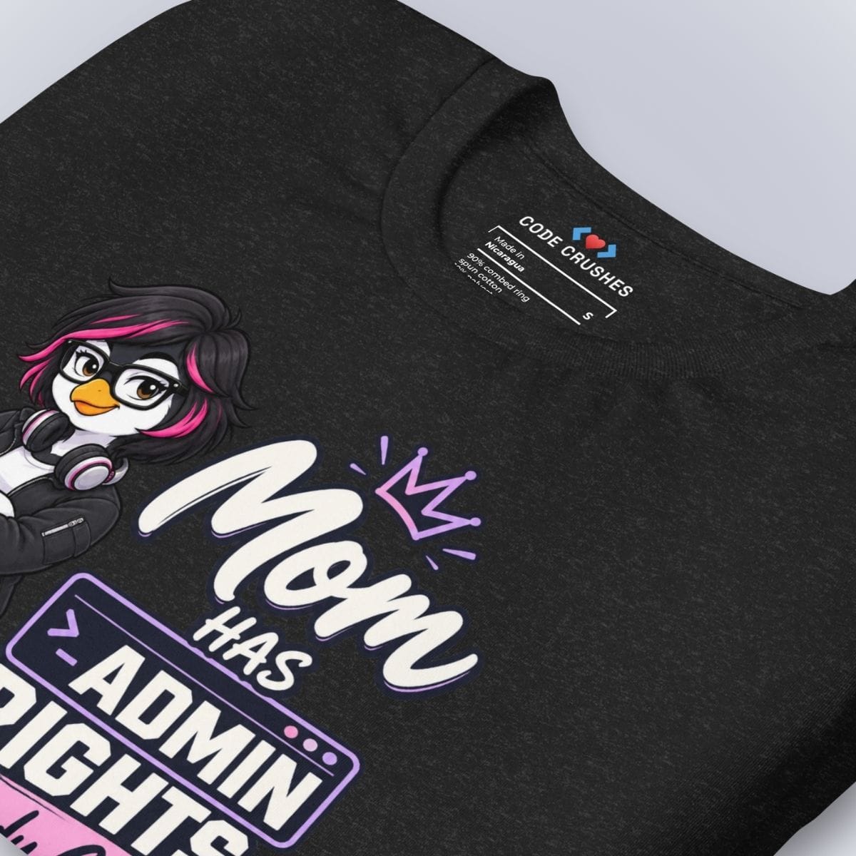 Code Crushes T-SHIRT Mom Has Admin Rights T-Shirt